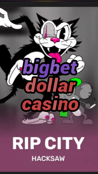 bigbet dollar casino-3xn3u5udepyz9m9w5iat.com